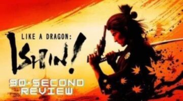 Like a Dragon: Ishin! | 90-Second Review