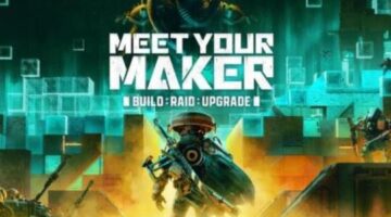 Meet Your Maker Starts Building, Raiding, Upgrading Today