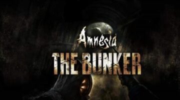 Amnesia: The Bunker Reveals Gameplay Trailer