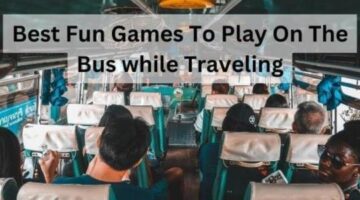 Best Fun Games To Play On The Bus while Traveling
