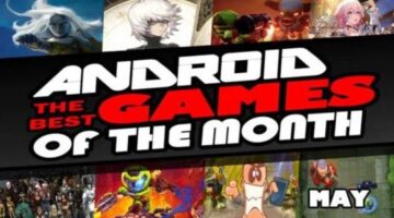 Best Android Games of the Month – May 2023