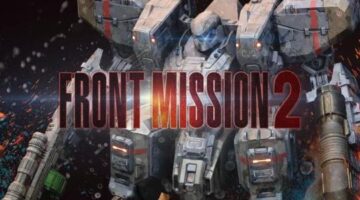 Front Mission 2: Remake Delayed To ‘Meet Expectations For A Modern-Day Remake’