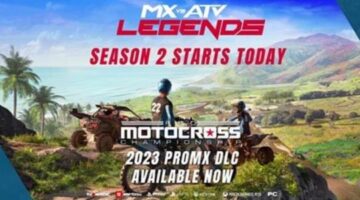 “MX vs ATV Legends” has just kicked-off its second season for PC and consoles