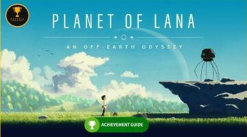 Planet of Lana Achievement Guide and Roadmap