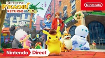 Detective Pikachu Returns – Nintendo Direct 6.21.2023