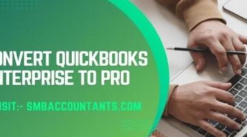 Convert QuickBooks Enterprise to Desktop Pro