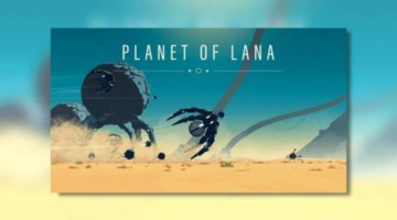 Planet of Lana – PC Review – Thumb Culture