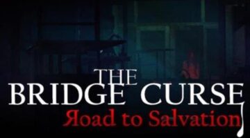 “The Bridge Curse: Road to Salvation” is coming to consoles on August 30th, 2023
