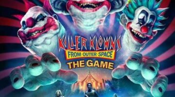 From Ghosts to Klowns, IllFonic Joins Development of ‘Killer Klowns from Outer Space’ Game