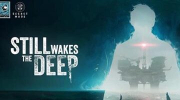 The narrative-driven horror game “Still Wakes the Deep” is coming to PC and consoles in 2024
