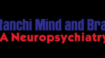 Top Best Psychiatrist & Neurologists in Ranchi, Sitamarhi | Ranchi Mind and Brain Clinic