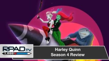 Harley Quinn Season 4 Review | RPadTV 3000 Episode 38