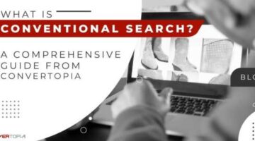 What is conventional search? A Comprehensive Guide from Convertopia – Convertopia Grow Sale