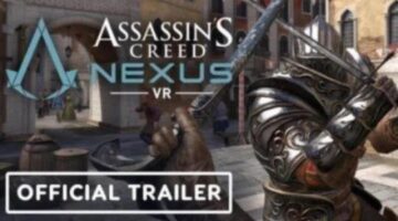 Assassin’s Creed Nexus VR: Official Gameplay Trailer