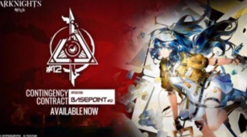 Arknights Launches Contingency Contracts Season 12: Operation Base Point