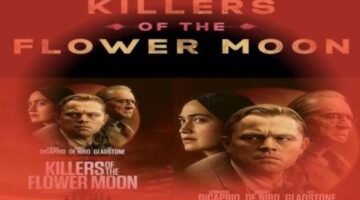 America’s Darkest Secrets: ‘Killers Of The Flower Moon’ – 2023 Film, CPR – Filmyreveal