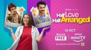 Half Love Half Arranged Review: Hassles of Finding The “One” | Leisurebyte