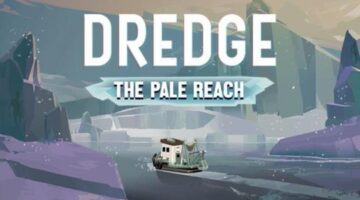Dredge The Pale Reach DLC Review