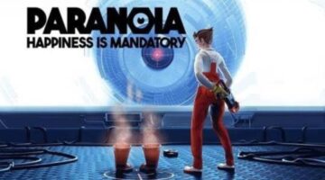 Paranoia: Happiness is Mandatory Suddenly Re-Released on Steam Almost 4 Years After it Disappeared