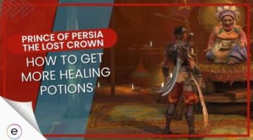 Prince of Persia Lost Crown: How To Get More Healing Potions