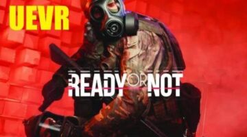 Should Modders Charge for Mods? Ready Or Not VR Gameplay with PrayDog’s UEVR Mod Beta offered Free