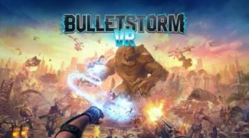 Bulletstorm VR Review – Bold and Brash, But Buggy | COGconnected