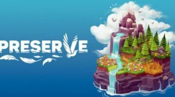 The cozy puzzle nature-building game “Preserve” is coming to PC via Steam this summer (2024)