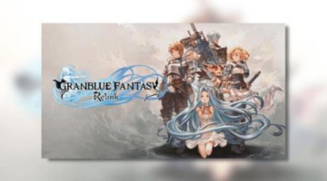 Granblue Fantasy Relink Review – Thumb Culture