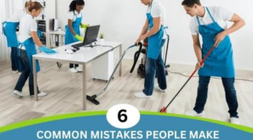 6 Common Mistakes People Make When Hiring Cleaning Services