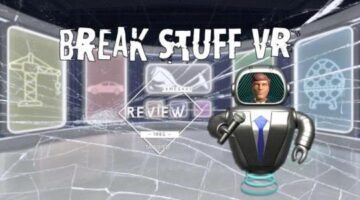 Break Stuff VR Review — Gamerhub UK