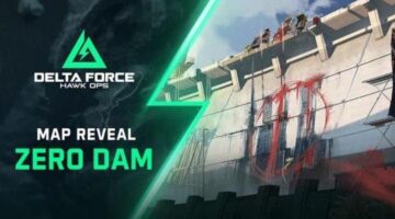 Delta Force: Hawk Ops Zero Dam Map Revealed in New Gameplay Video