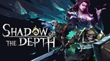 ChillyRoom Announces Early Access Date for “Shadow of the Depth”