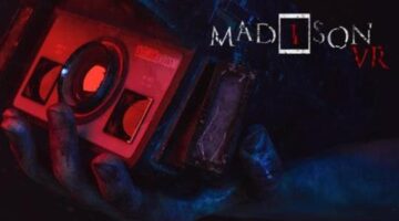MADiSON VR Launch Delays Continue
