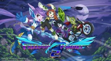 Review: Freedom Planet 2 goes way beyond the Blue Blur – Entertainium
