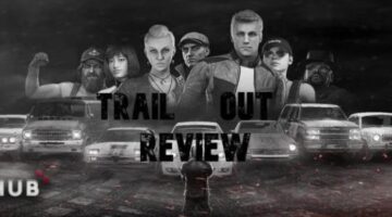 Trail Out Review – Gamerhub UK