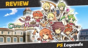 Class Of Heroes Anniversary Edition – Bringing Classic RPG Nostalgia To the PS5 [PSLegends]