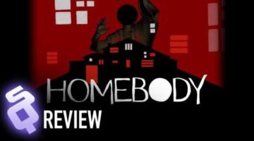 Homebody review [SideQuesting]