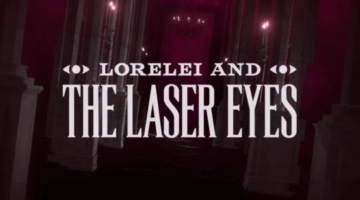 Lorelei and the Laser Eyes Review – Thumb Culture