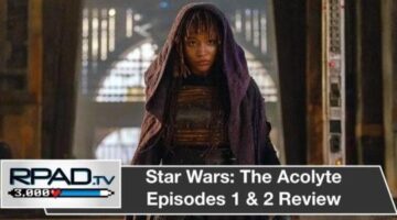 Star Wars: The Acolyte Episodes 1/2 Review & Discussion | Episode 67