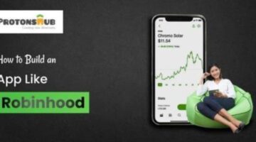 How to Build an App Like Robinhood | Protonshub Technologies