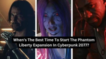 Best Time To Start Phantom Liberty Expansion In Cyberpunk 2077