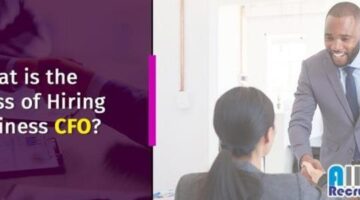 What is the Process of Hiring a Business CFO?