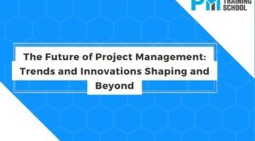 The Future of Project Management: Emerging Trends and Innovations