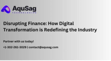 Disrupting Finance: How Digital Transformation is Redefining the Industry