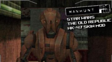 KOTOR HK-47 Skin Mod for Manhunt: Play as the Galaxy’s Snarkiest Assassin Droid