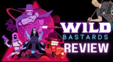 Wild Bastards Review – Gideon’s Gaming