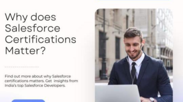 Why Salesforce Certifications Matter: Insights from India’s Top Salesforce Developers