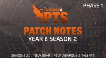 The Division 2 TU22 PTS Phase 1 Patch Notes Are Out; New Gear, Weapons and More Detailed