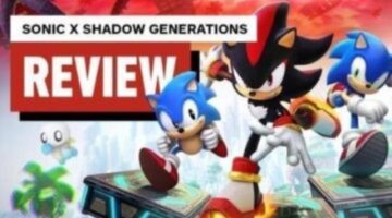 Sonic X Shadow Generations Review – IGN