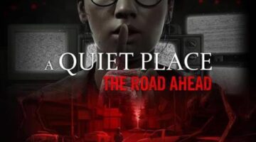A Quiet Place: The Road Ahead Review – Gamer Social Club